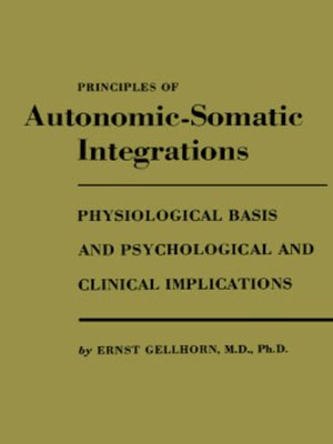 cover image of Principles of Autonomic-Somatic Integrations